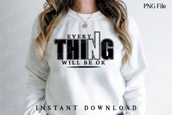 Every Thing Will Be Ok PNG: A Thoughtful Embroidery Design for Real Projects