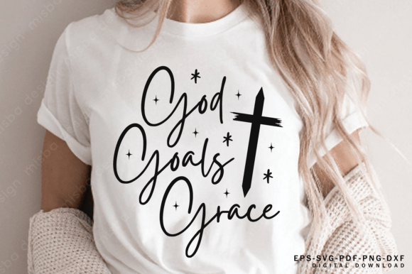 God Goals Grace Shirt Design Review: Faith in Stitch Form