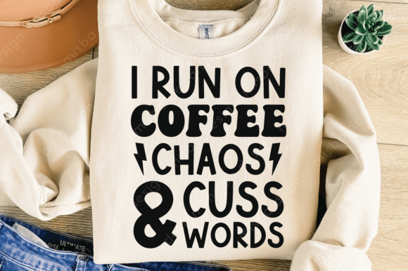 I Run on Caffeine Chaos Cuss Words Svg: A Designer’s Real-World Review