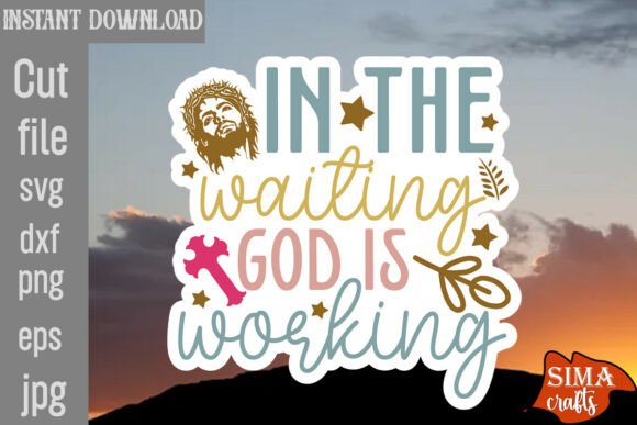 In the Waiting God is Working SVG Review