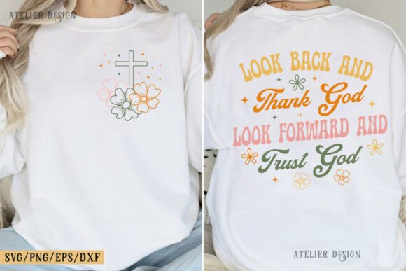 Look Back and Thank God Look Forward SVG Review
