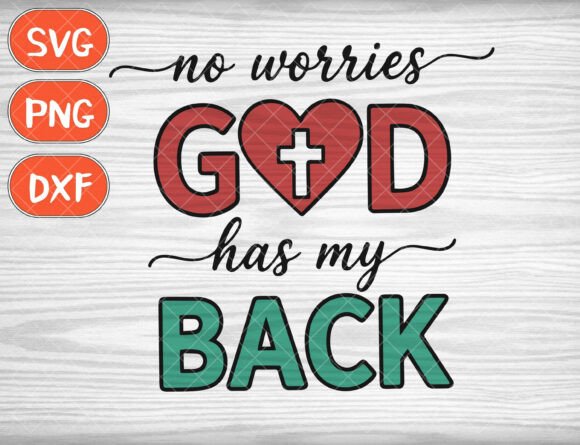 No Worries God Svg Faith Heart Cross Png Review